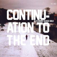 Continuation to the end - alexandre saad
