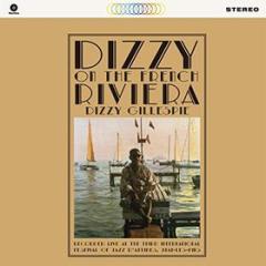 Dizzy on the french riviera [lp] (Vinile)