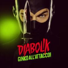 Diabolik ginko all'attacco! (180 gr. limited edt.) (Vinile)