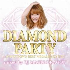 Diamond party -countdown best megamixxxxx!!!-