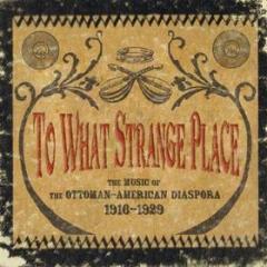 To what strange place: the music of the