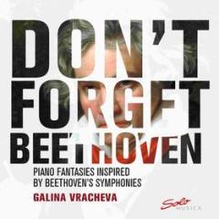 Don't forget beethoven - piano fantasies