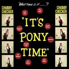 It's pony time [lp] (Vinile)