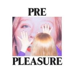 Pre pleasure (indie exclusive) (Vinile)