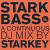 Starkbass : a continuous dj mix by