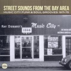 Street sounds from the bay area. music city funk & soul grooves 1971-1975