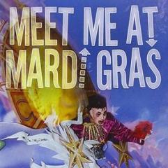 Meet me at mardi gras