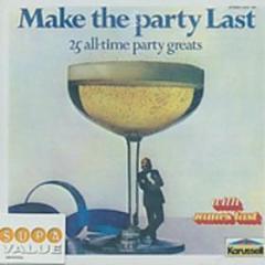 Make the party last