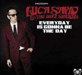 Everyday is gonna be the day