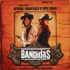 Bandidas (by eric serra)