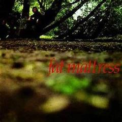 Fat mattress