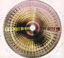 Ensemble du verre-the light gets in cd