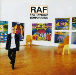Raf - collezione temporanea