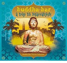 Buddha bar a trip to marrakesh