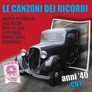 Le canzoni dei ricordi anni 40 - cd1