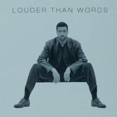 Louder than words