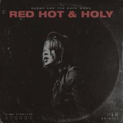 Red hot & holy