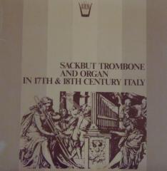 Sackbut, trombone and organ in 17th and (Vinile)