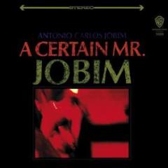Certain mr. jobim