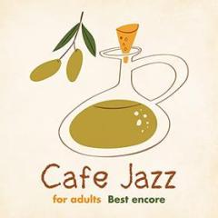 Otona no yuttari cafe jazz best encore