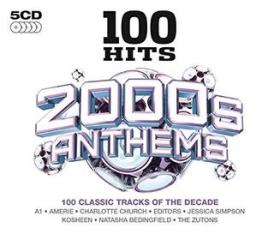 100 hits - 2000s anthems