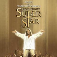 Jesus christ superstar: the new stage production (2000 tv cast)