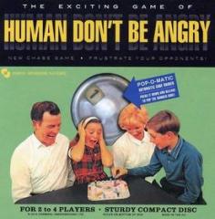 Human don't be angry