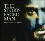 The story-faced man