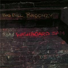 Big bill broonzy and washboard sam (Vinile)