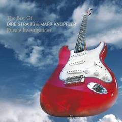 The best of dire straits & mark knopfler: private investigations