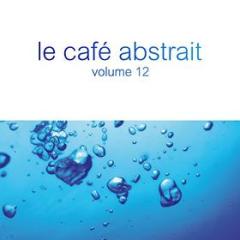 Le cafe abstrait vol.12