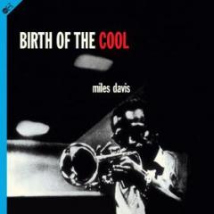 Birth of the cool (180 gr. lp + cd) (Vinile)