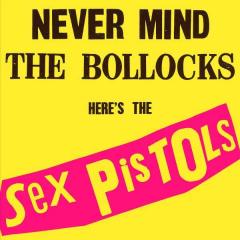 Never mind the bollocks here's the sex pistols