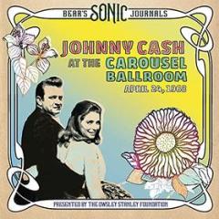 Bear's sonic journals johnny cash at carousel ballroom 1968