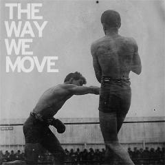 Way we move (Vinile)