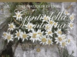 Quel mazzolin di fiori - canti della montagna