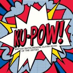 Ku-pow! british instrumental guitar music of sixties