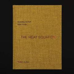 The heat equation josephine michel & mik