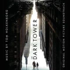The dark tower (original motion picture