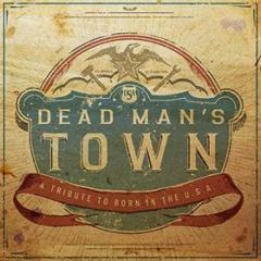 Dead man's town: a tribute to born in usa