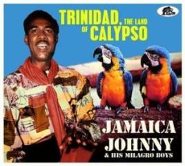 Trinidad, the land of calypso