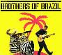 Brothers of bazil