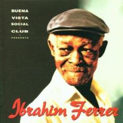 Ibrahim ferrer: buena vista social club