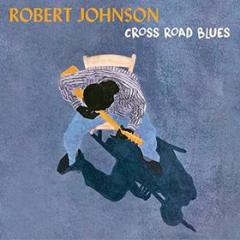 Cross road blues [lp] (Vinile)