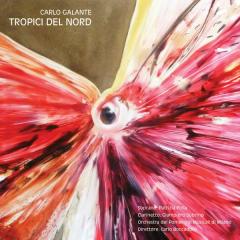 Carlo galante: tropici del nord