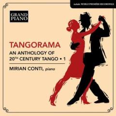 Tangorama - an anthology of 20th century tango, vol.1