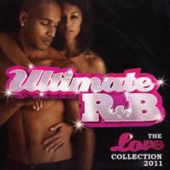 Ultimate r&b love 2011 collection