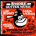 B-more gutter music