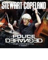 Police deranged for orchestra