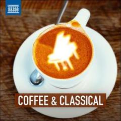 Coffee & classical - selezione di brani da accompagnare al caffe